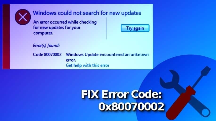Fix Error Code 0x80070002 on Windows