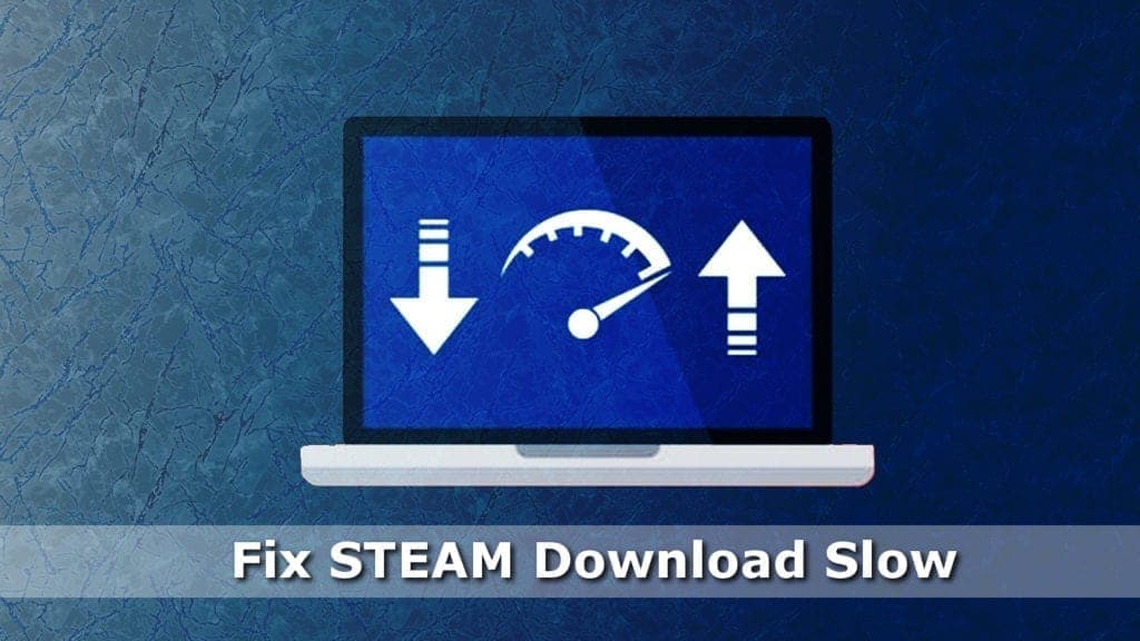 steam downloads slow