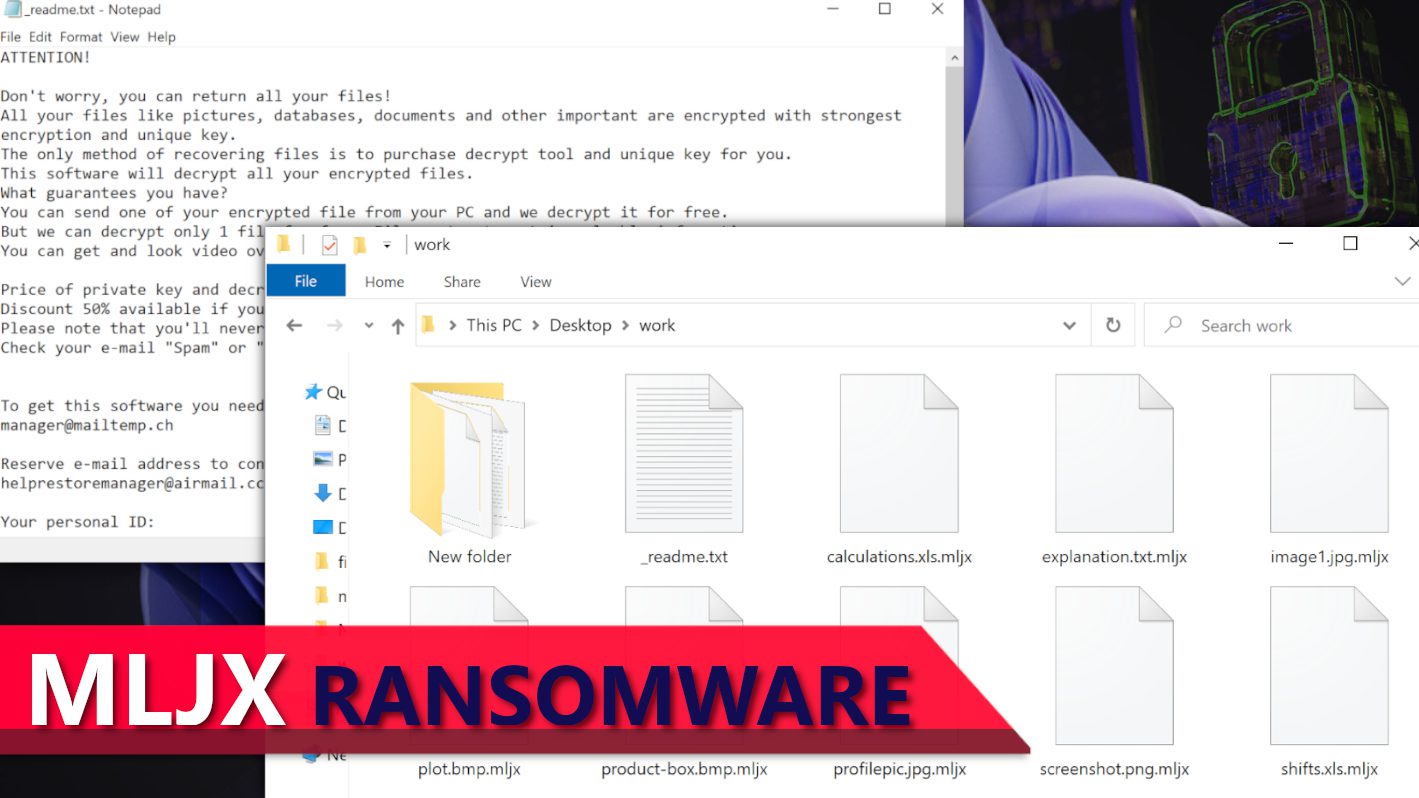 remove MLJX ransomware virus and learn how to decrypt or repair your files (free guide)