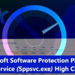 Fix Microsoft Software Protection Platform Service Sppsvc.exe High CPU issue on Windows