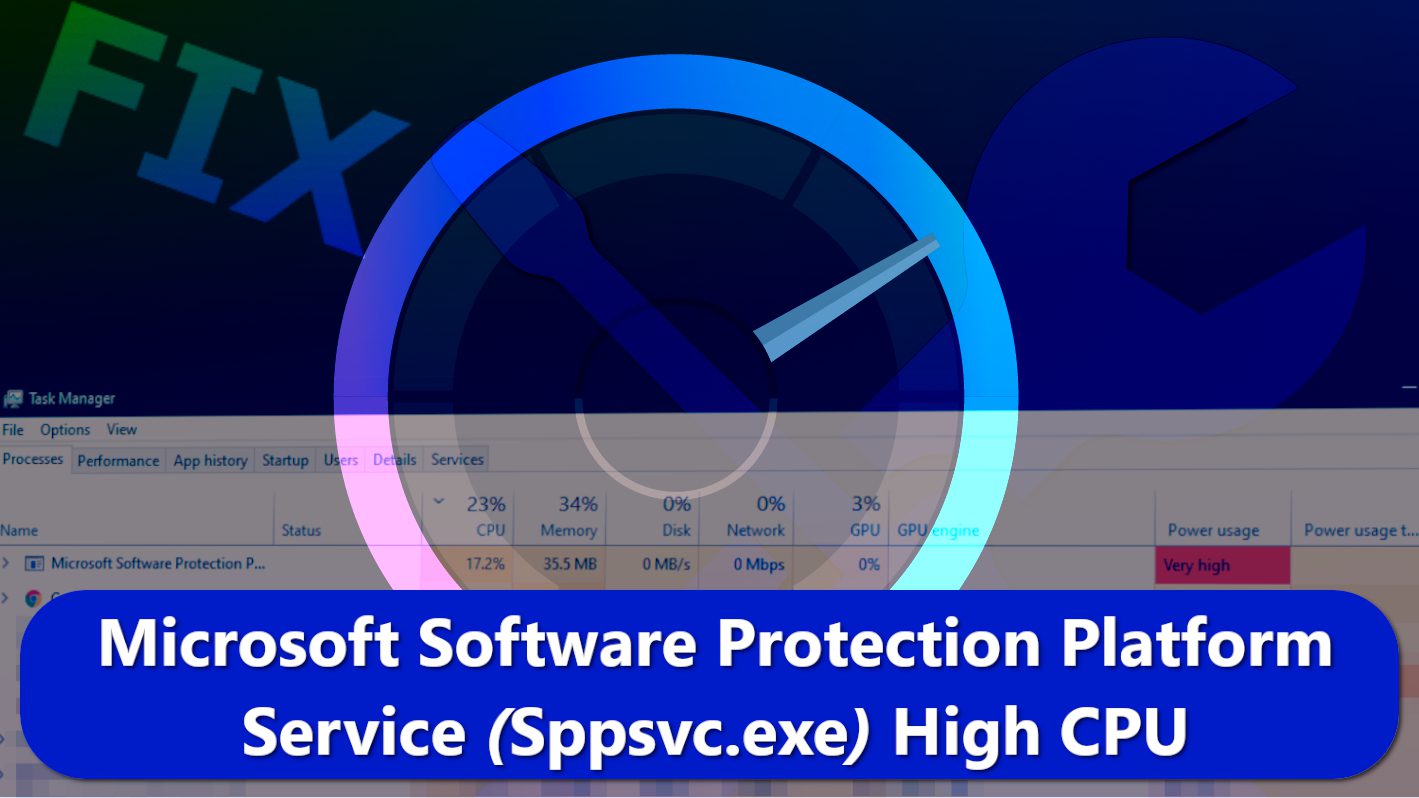Fix Microsoft Software Protection Platform Service Sppsvc.exe High CPU issue on Windows