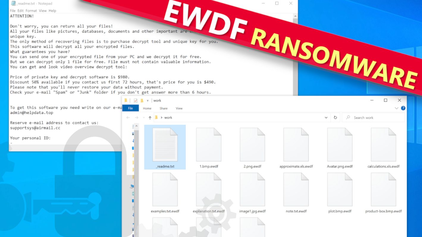 remove EWDF ransomware virus and learn how to decrypt or repair files with .ewdf extension (free guide)