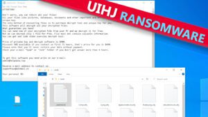 remove UIHJ ransomware virus and learn how to decrypt or repair files with .UIHJ extension (free guide)
