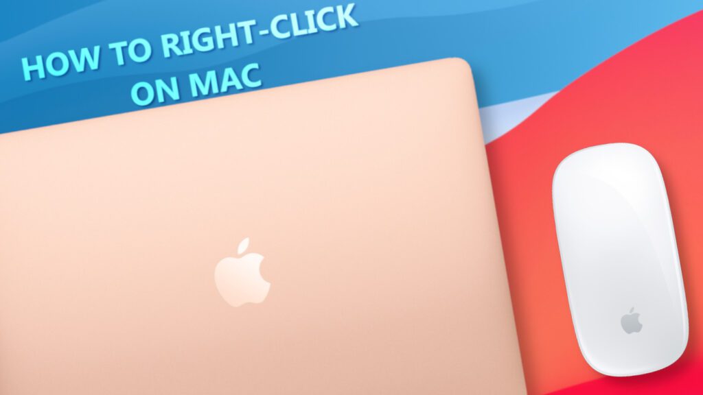 How to right-click on a Mac Computer (iMac, MacBook Pro, MacBook Air)