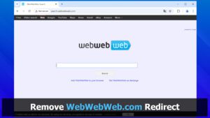 Remove WebWebWeb.com Redirect (Browser Hijacker Removal Guide)